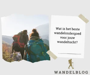 Beste wandelondergoed voor een wandeltocht